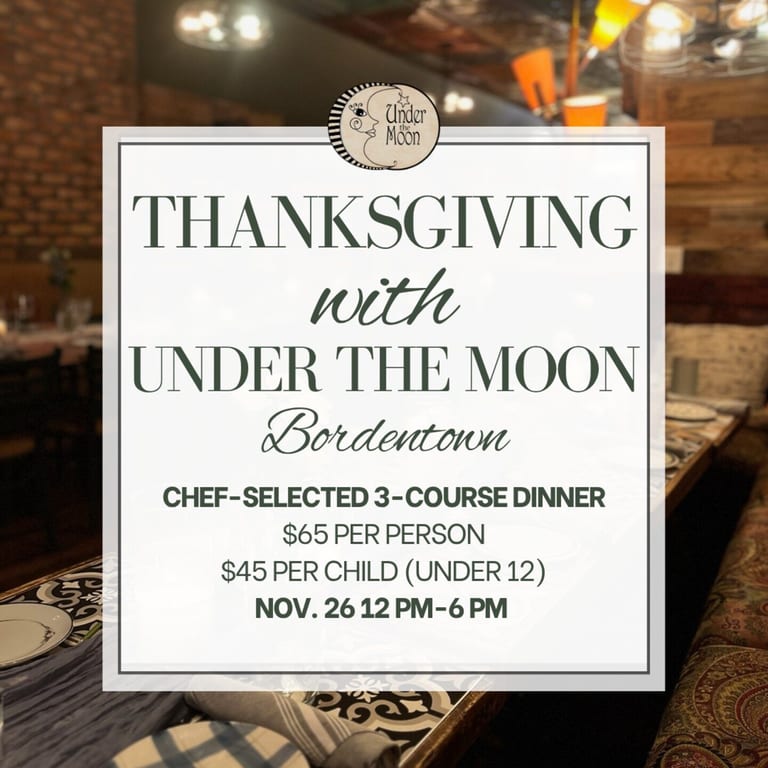 Thanksgiving at Under the Moon in Bordentown, NJ!